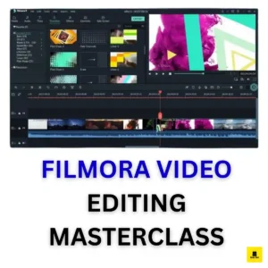 FILMORA VIDEO EDITING MASTERCLASS