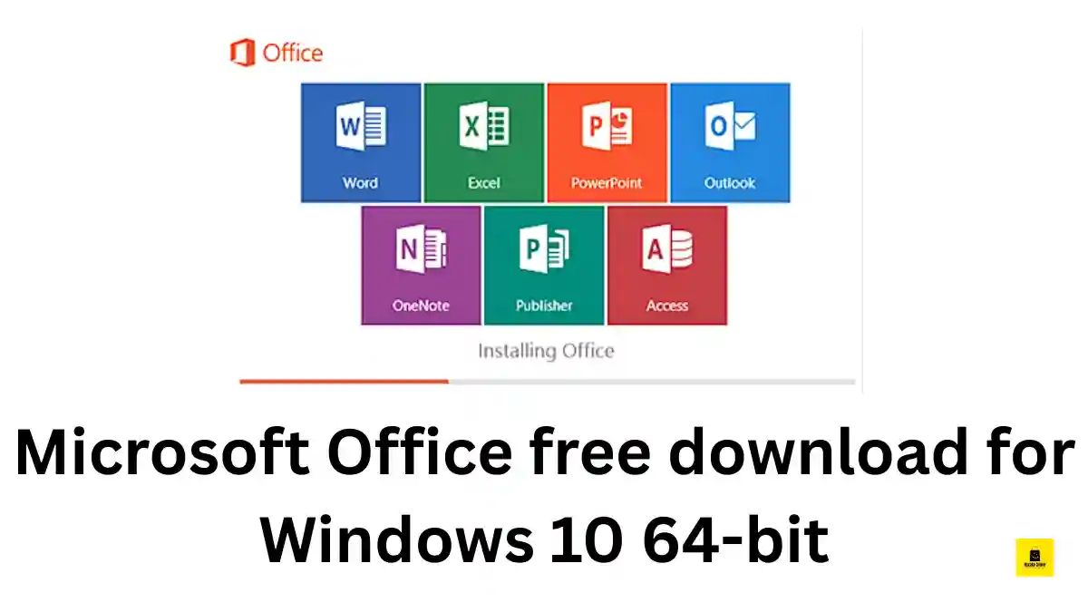 Microsoft Office free download for Windows 10 64-bit