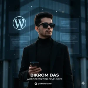 WordPress Web Developer (Bikrom Das) 2 Bikrom Das